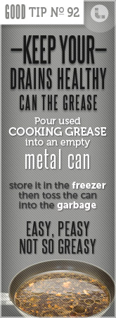 Tip 92 Keep Your Drains Healthy Can the Grease
